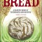 Bread: A Baker&#039;s Book of Techniques and Recipes