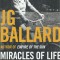 AS - J.G. BALLARD - MIRACLES OF LIFE - LIMBA ENGLEZA