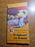 Carte de bucate - prajituri cu fructe - din anul 1986