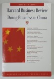 HARVARD BUSINESS REVIEW ON DOING BUSINESS IN CHINA , 2004