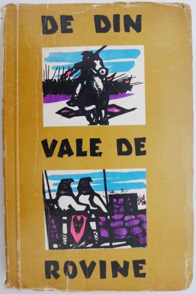 De din vale de Rovine. Culegere de legende, nuvele si evocari istorice