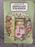 Peripetiile Alisei in Tara Minunilor Lewis Carroll ilustr. Vasile Olac trad. Frida Papadache