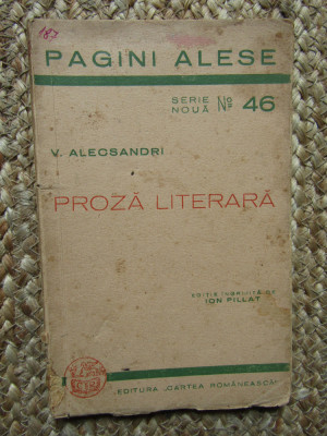 V.Alecsandri - Proza Literara : Balta Alba si O plimbare prin munti - 1942 foto