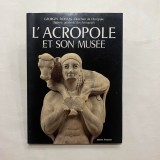 Georges Dontas - L`acropole et son musee