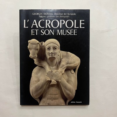 Georges Dontas - L`acropole et son musee foto