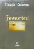 Transmodernismul - Theodor Codreanu, Junimea 2005, Filosofie, Carte Romana, 287 Pagini