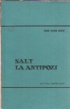 Salt la antipozi - Egon Erwin Kisch, Editura Tineretului, Colectia In Jurul Lumii, An 1960, Editie de colectie, Carti rare