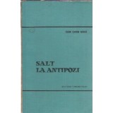 Salt la antipozi - Egon Erwin Kisch