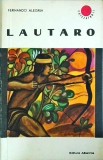 Lautaro - Fernando Alegria, Albatros, Roman istoric, Cutezatorii, 1970, Povestea unui erou mapuche din Chile