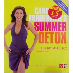 CAROL VORDERMAN &#039; S SUMMER DETOX - THE 14 DAY MINI DETOX by CAROL VORDERMAN with ANITA BEAN , 2004
