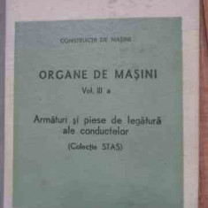 Organe De Masini Vol.3 B Armaturi Si Piese De Lagatura Ale Co - Colectiv ,537185