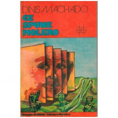 Dinis Machado - Ce spune Molero - 112597
