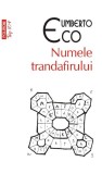 Numele Trandafirului - Umberto Eco, editie revizuita, de buzunar. Roman ecranizat cu Sean Connery