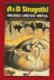 Arkadi si Boris Strugatki, &quot;Valurile linistesc vantul&quot; Nemira 1994