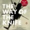 The Way of the Knife: The CIA, a Secret Army, and a War at the Ends of the Earth