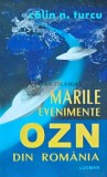 Marile evenimente OZN din Romania - 2005 - Calin N. Turcu (I161), Lucman