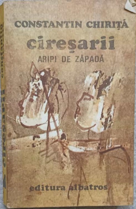 CIRESARII VOL.4 ARIPI DE ZAPADA -CONSTANTIN CHIRITA-271531
