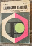 LACATUSARIE GENERALA, MANUAL PENTRU LICEE INDUSTRIALE CLASA A IX-A SI SCOLI PROFESIONALE de E. ARIESAN, GH. PEPTEA, 1977