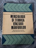 Merceologie si tehnica vanzarii marfurilor - Muncus, Alexandrescu