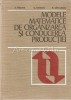 Modele Matematice Organizarea Productiei - I. Vaduva, C. Dinescu, B. Savulescu, 1974, Didactica si Pedagogica, Matematica