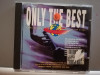 Only The Best - Selectii (1993/Warner/GERMANY) - CD ORIGINAL/ca Nou, Pop