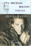 Casetă audio Michael Bolton &lrm;&ndash; Timeless (The Classics), originală, Casete audio