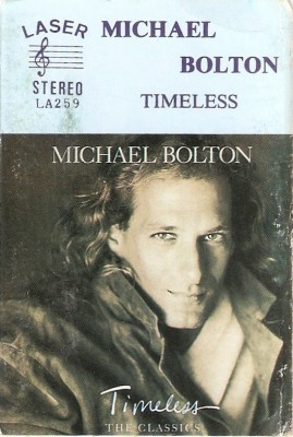 Casetă audio Michael Bolton &amp;lrm;&amp;ndash; Timeless (The Classics), originală foto