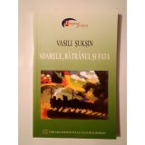 Vasili Șukșin - Soarele, bătr&acirc;nul și fata