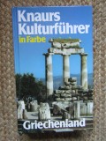 Knaurs Kulturf&uuml;hrer in Farbe. Griechenland