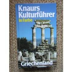 Knaurs Kulturf&uuml;hrer in Farbe. Griechenland