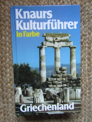 Knaurs Kulturf&amp;uuml;hrer in Farbe. Griechenland foto