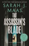The Assassin&#039;s Blade : The Throne of Glass Prequel Novellas
