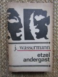 J. Wassermann - Etzel Andergast