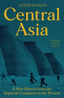 Central Asia: A New History from the Imperial Conquests to the Present foto