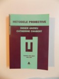 METODELE PROIECTIVE de DIDIER ANZIEU , CATHERINE CHABERT , 2010 * USOR SUBLINIATA