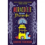 Carte Editura Corint, Miracolele Mirandei, Siobhan Parkinson