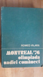 Montreal &#039;76 olimpiada Nadiei Comaneci- Romeo Vilara