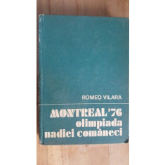 Montreal &#039;76 olimpiada Nadiei Comaneci- Romeo Vilara