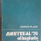 Montreal &#039;76 olimpiada Nadiei Comaneci- Romeo Vilara