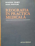 Reografia In Practica Medicala - Simona Gusti Ioan Pintilie ,285648