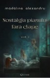 Nostalgia pianului fara clape Vol.2 - Madalina Alexandru