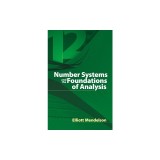 Number Systems and the Foundations of Analysis