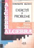 ALGEBRA, EXERCITII SI PROBLEME PENTRU LICEU SI ADMITERE IN FACULTATE-CONSTANTIN MILITARU-275188