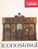 Pavel Florenski - Iconostasul, Anastasia, Carte Religioasa Ortodoxa, 253 pagini, 1994