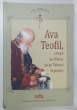 VITA MONASTICA , VOLUMUL II , AVA TEOFIL , OSTASUL LUI HRISTOS DE PE TABORUL ARGESULUI , 2017