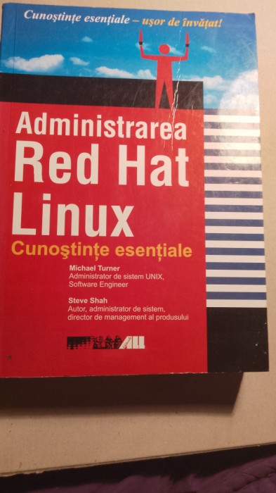 Administrarea red hat linux,cunostinte esentiale / 0260