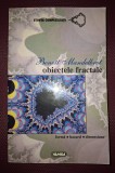 BENOIT MANDELBROT - OBIECTELE FRACTALE, Nemira 1998, Matematica