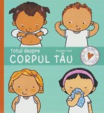 Totul Despre Corpul Tău, - Editura Prut