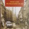 Străzi vechi din Bucureșttiul de azi,Alexandru Ofrim,Humanitas,2007 PRIMA EDIȚIE