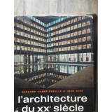 L ARHITECTURE DU XX SIECLE - BERNARD CHAMPIGNEULLE